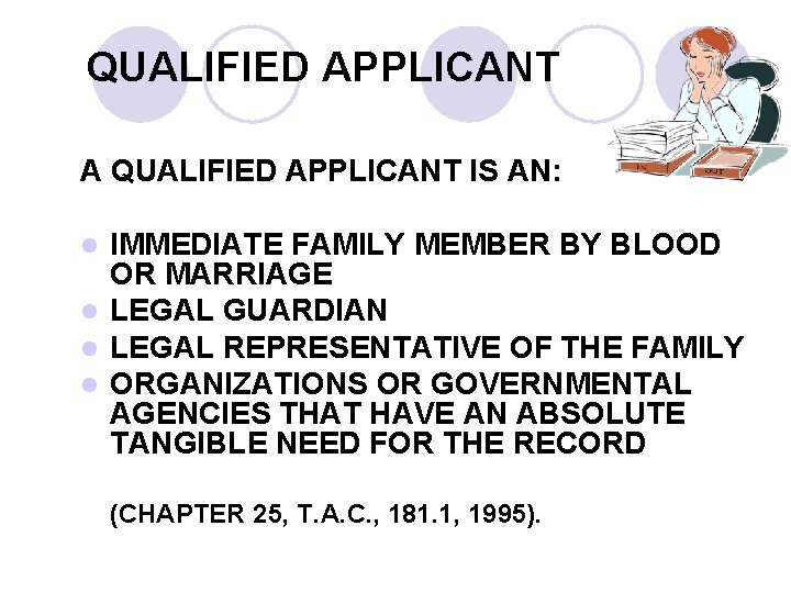 QUALIFIED APPLICANT A QUALIFIED APPLICANT IS AN: IMMEDIATE FAMILY MEMBER BY BLOOD OR MARRIAGE QUALIFIED APPLICANT A QUALIFIED APPLICANT IS AN: IMMEDIATE FAMILY MEMBER BY BLOOD OR MARRIAGE