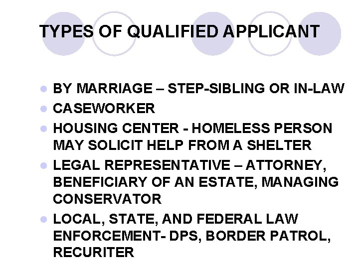 TYPES OF QUALIFIED APPLICANT l l l BY MARRIAGE – STEP-SIBLING OR IN-LAW CASEWORKER TYPES OF QUALIFIED APPLICANT l l l BY MARRIAGE – STEP-SIBLING OR IN-LAW CASEWORKER