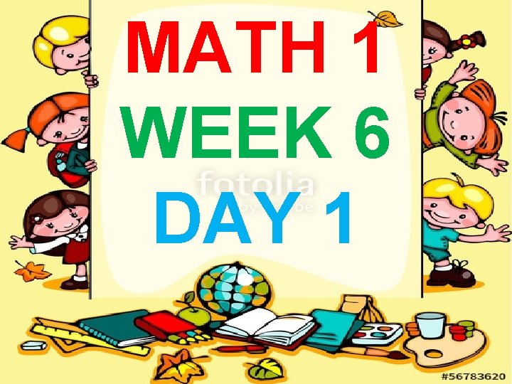 MATH 1 WEEK 6 DAY 1 