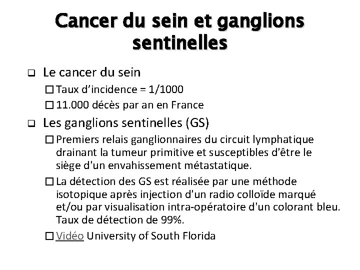 Cancer du sein et ganglions sentinelles q Le cancer du sein � Taux d’incidence