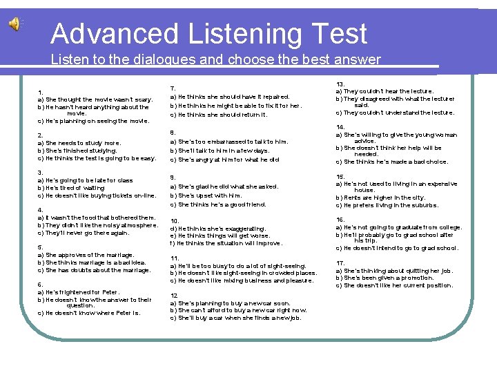 Advanced Listening Test Listen to the dialogues and