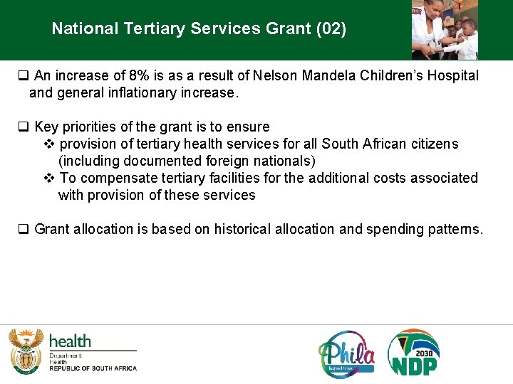 National Tertiary Services Grant (02) q An increase of 8% is as a result