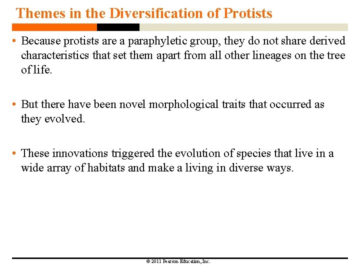 Themes in the Diversification of Protists • Because protists are a paraphyletic group, they Themes in the Diversification of Protists • Because protists are a paraphyletic group, they