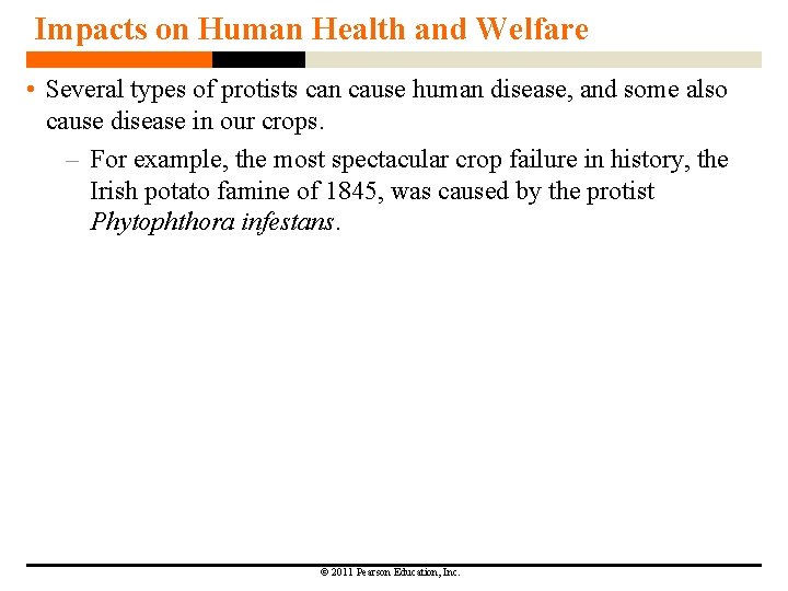 Impacts on Human Health and Welfare • Several types of protists can cause human Impacts on Human Health and Welfare • Several types of protists can cause human
