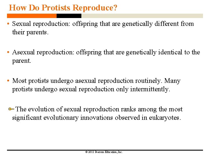How Do Protists Reproduce? • Sexual reproduction: offspring that are genetically different from their How Do Protists Reproduce? • Sexual reproduction: offspring that are genetically different from their