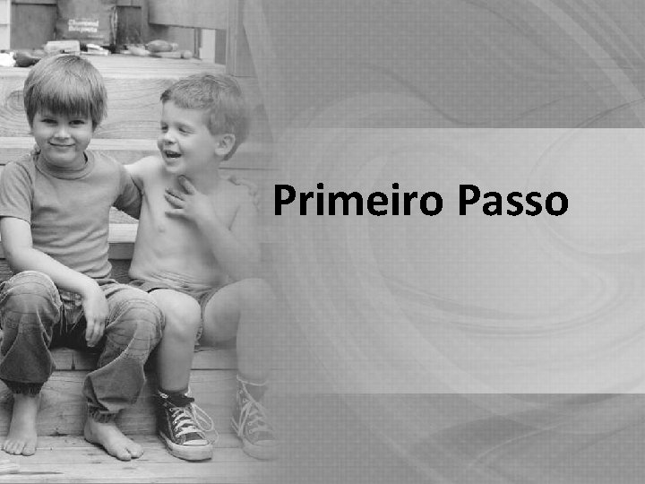 Primeiro Passo 