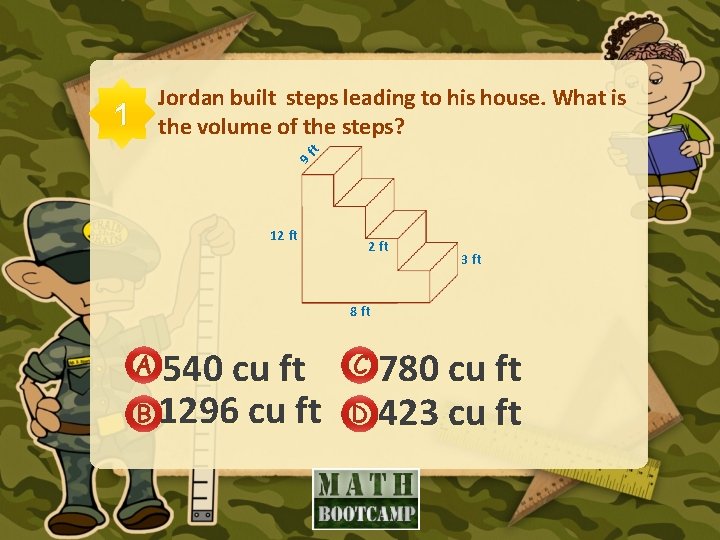 Jordan built steps leading to his house. What is the volume of the steps?
