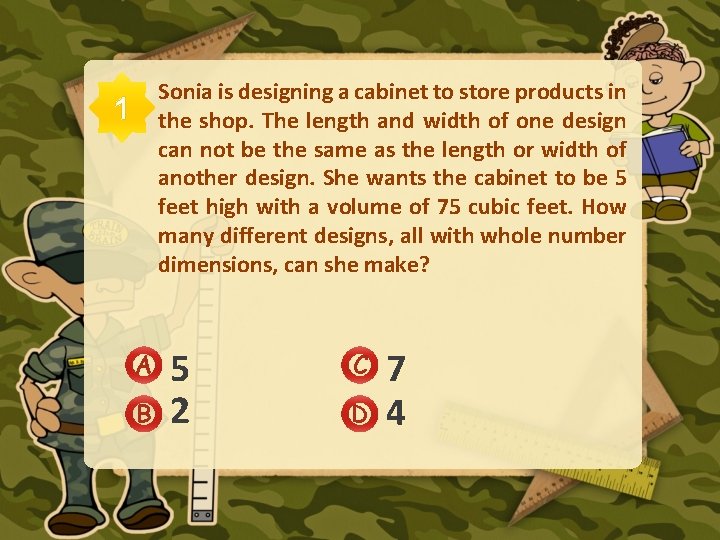 Sonia is designing a cabinet to store products in the shop. The length and