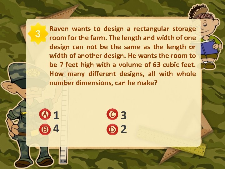 Raven wants to design a rectangular storage room for the farm. The length and