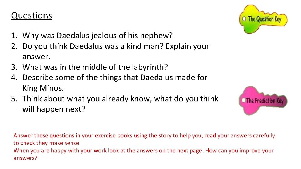 Questions 1. Why was Daedalus jealous of his nephew? 2. Do you think Daedalus