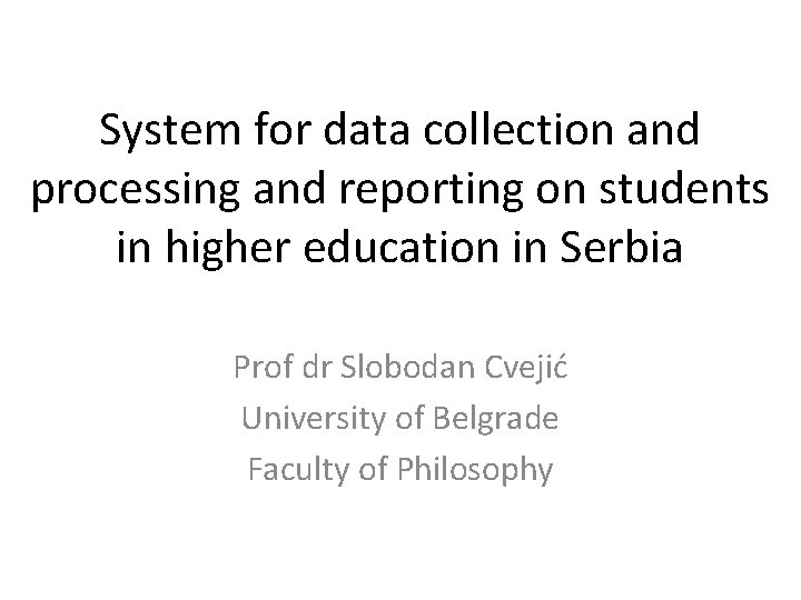 System for data collection and processing and reporting on students in higher education in