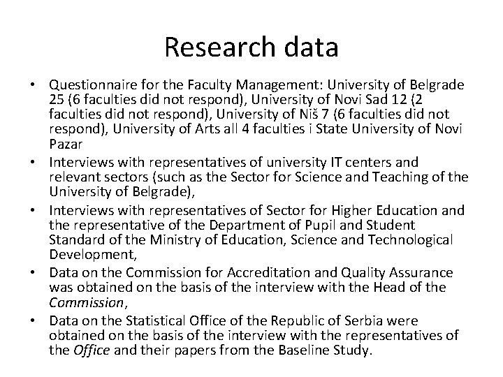 Research data • Questionnaire for the Faculty Management: University of Belgrade 25 (6 faculties