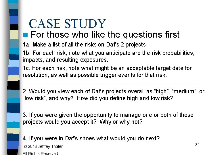 CASE STUDY n For those who like the questions first 1 a. Make a