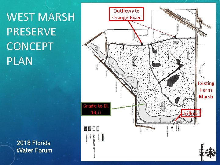 Outflows to Orange River WEST MARSH PRESERVE CONCEPT PLAN Existing Harns Marsh Grade to