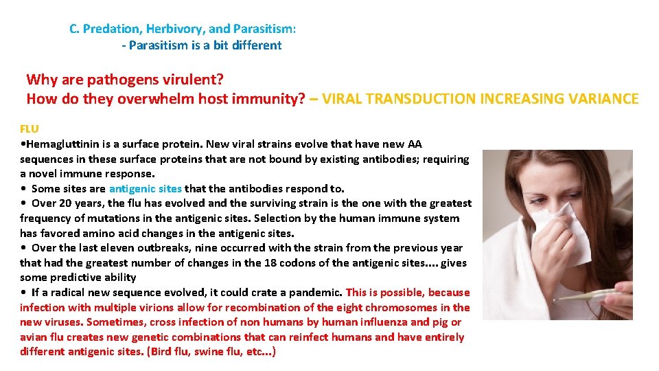 C. Predation, Herbivory, and Parasitism: - Parasitism is a bit different Why are pathogens