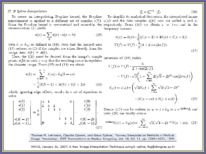 WSCG, January 31, 2007, A New Image Interpolation Technique using E- spline, lbg@dongseo. ac. WSCG, January 31, 2007, A New Image Interpolation Technique using E- spline, lbg@dongseo. ac.