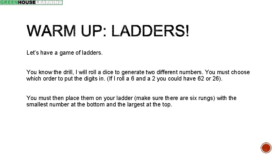 Let’s have a game of ladders. You know the drill, I will roll a