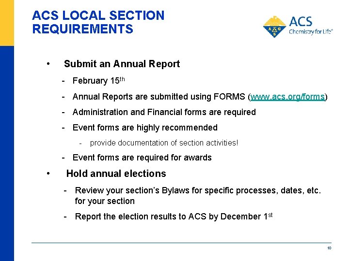 ACS LOCAL SECTION REQUIREMENTS • Submit an Annual Report - February 15 th -