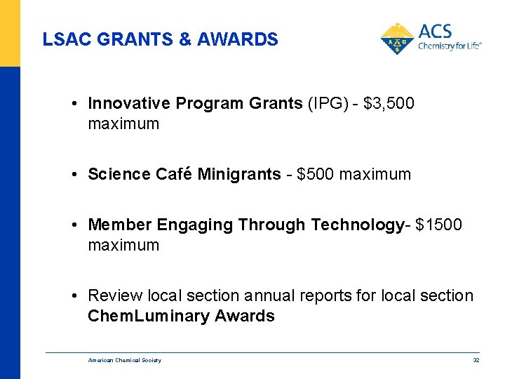LSAC GRANTS & AWARDS • Innovative Program Grants (IPG) - $3, 500 maximum •