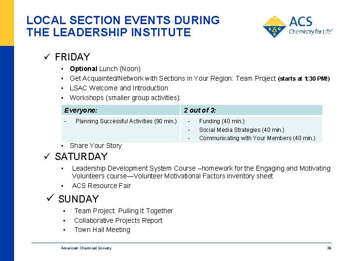 LOCAL SECTION EVENTS DURING THE LEADERSHIP INSTITUTE ü FRIDAY • • Optional Lunch (Noon)
