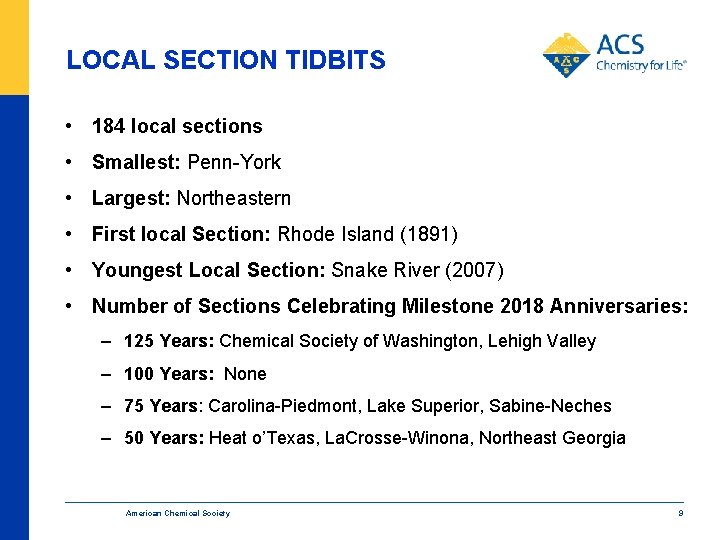 LOCAL SECTION TIDBITS • 184 local sections • Smallest: Penn-York • Largest: Northeastern •