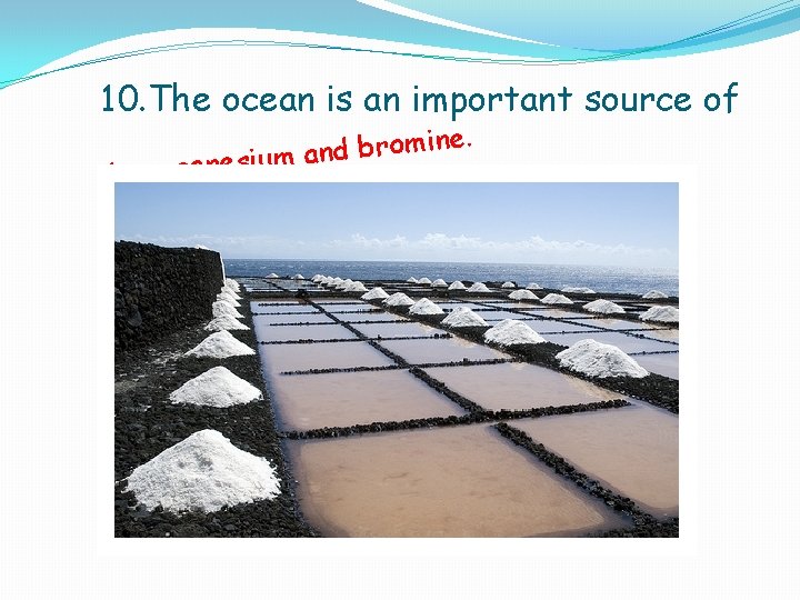 10. The ocean is an important source of e. b. m in m o 10. The ocean is an important source of e. b. m in m o