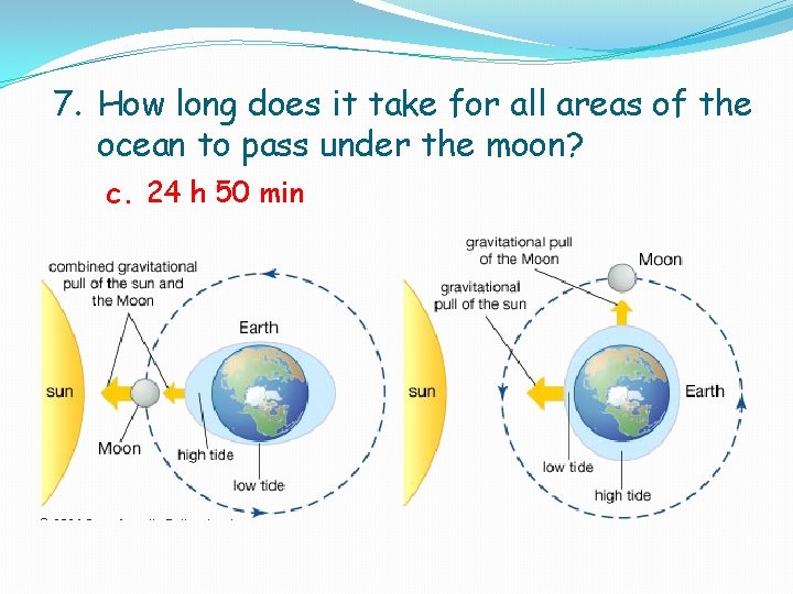 7. How long does it take for all areas of the ocean to pass 7. How long does it take for all areas of the ocean to pass