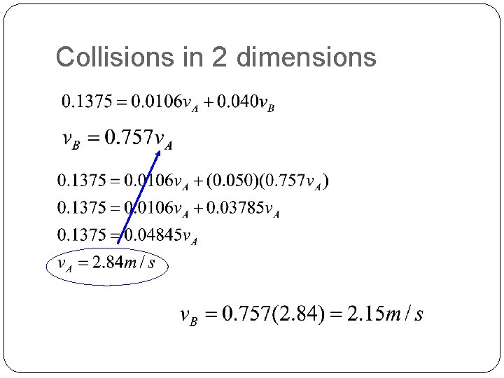 Collisions in 2 dimensions 