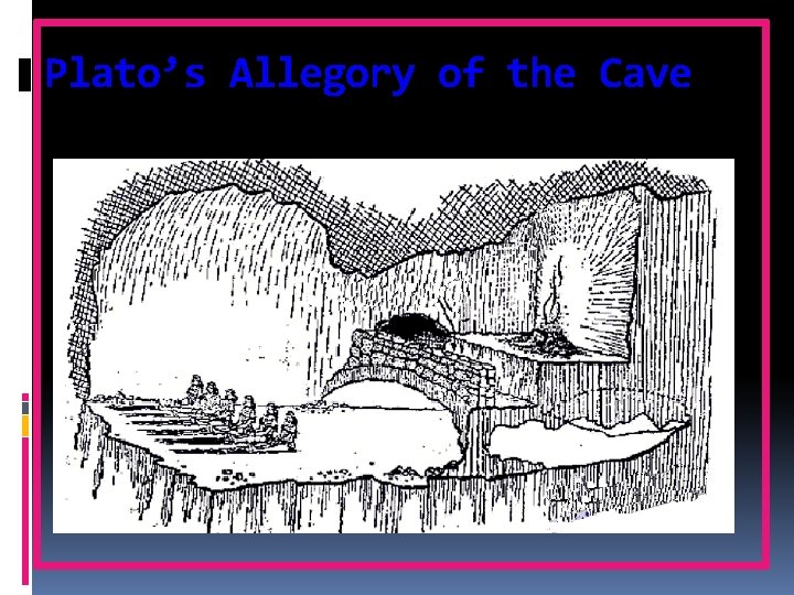 Plato’s Allegory of the Cave 