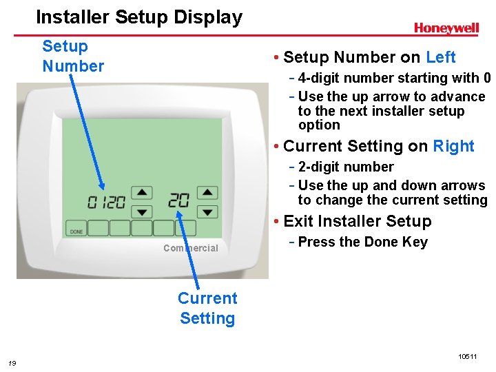 Installer Setup Display Setup Number • Setup Number on Left - 4 -digit number