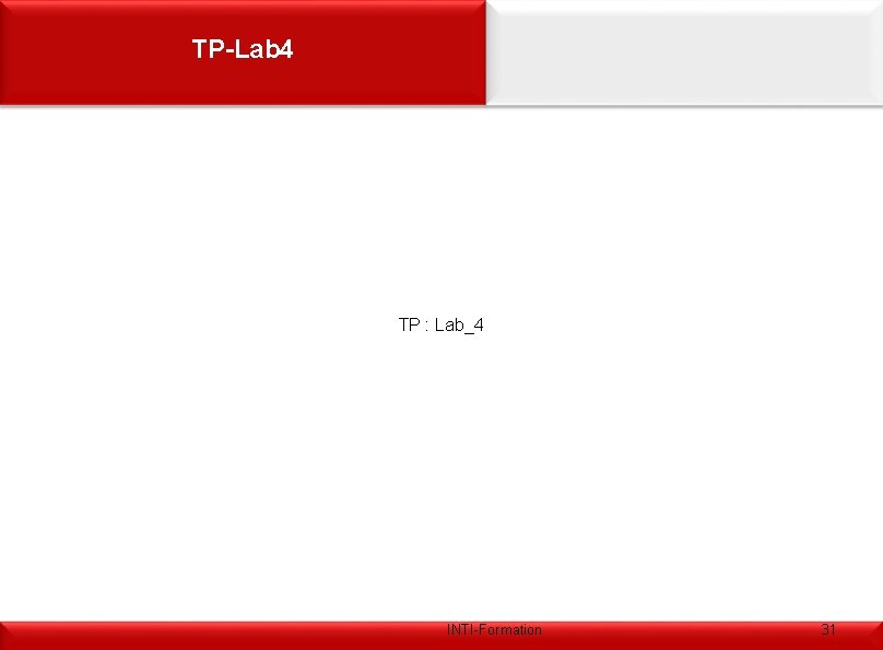 TP-Lab 4 TP : Lab_4 INTI-Formation 31 