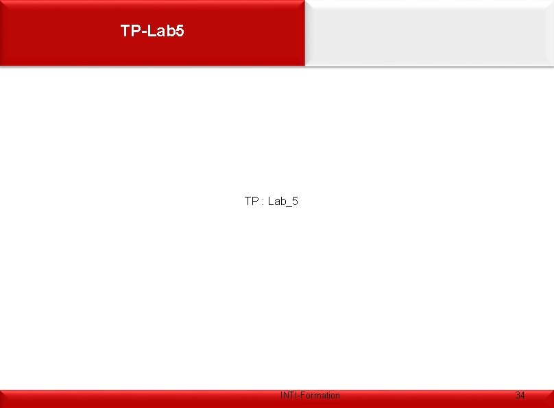 TP-Lab 5 TP : Lab_5 INTI-Formation 34 