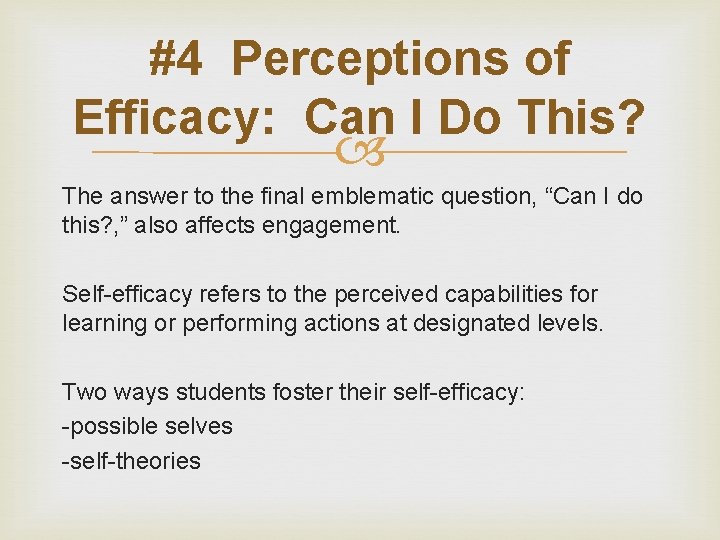 #4 Perceptions of Efficacy: Can I Do This? The answer to the final emblematic