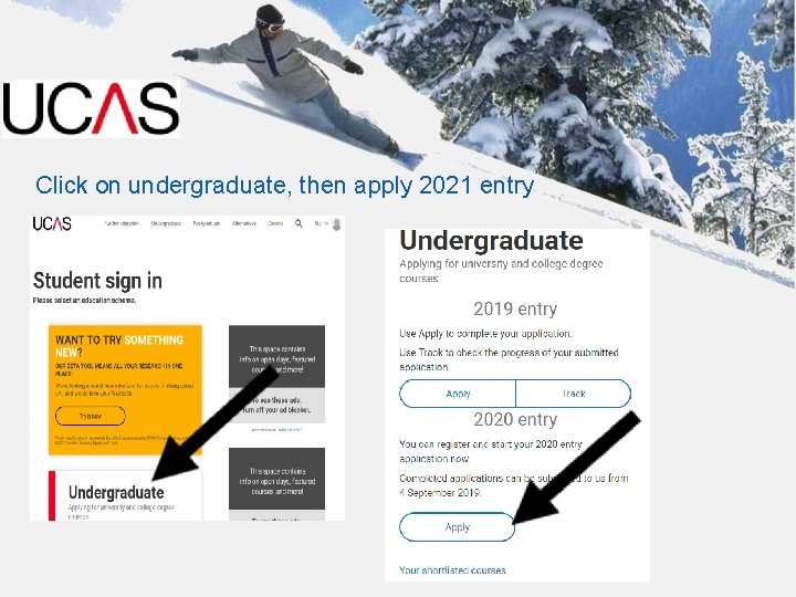 Click on undergraduate, then apply 2021 entry 