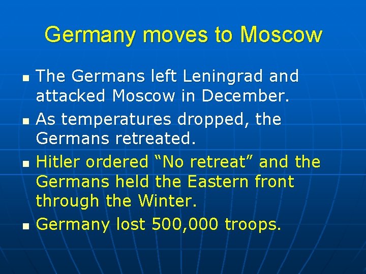 Germany moves to Moscow n n The Germans left Leningrad and attacked Moscow in