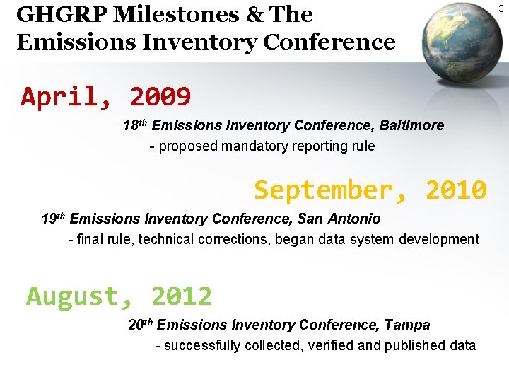 GHGRP Milestones & The Emissions Inventory Conference April, 2009 18 th Emissions Inventory Conference, GHGRP Milestones & The Emissions Inventory Conference April, 2009 18 th Emissions Inventory Conference,