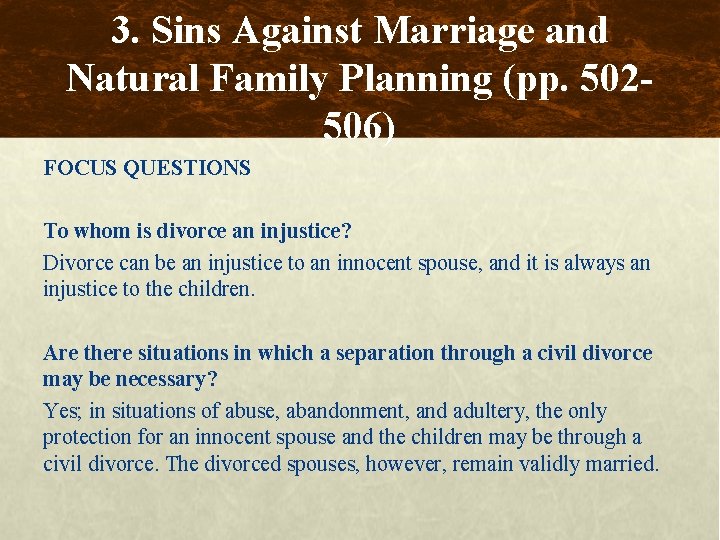 3. Sins Against Marriage and Natural Family Planning (pp. 502506) FOCUS QUESTIONS To whom