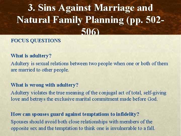 3. Sins Against Marriage and Natural Family Planning (pp. 502506) FOCUS QUESTIONS What is