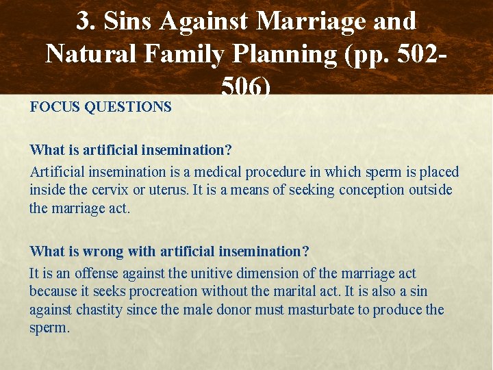 3. Sins Against Marriage and Natural Family Planning (pp. 502506) FOCUS QUESTIONS What is