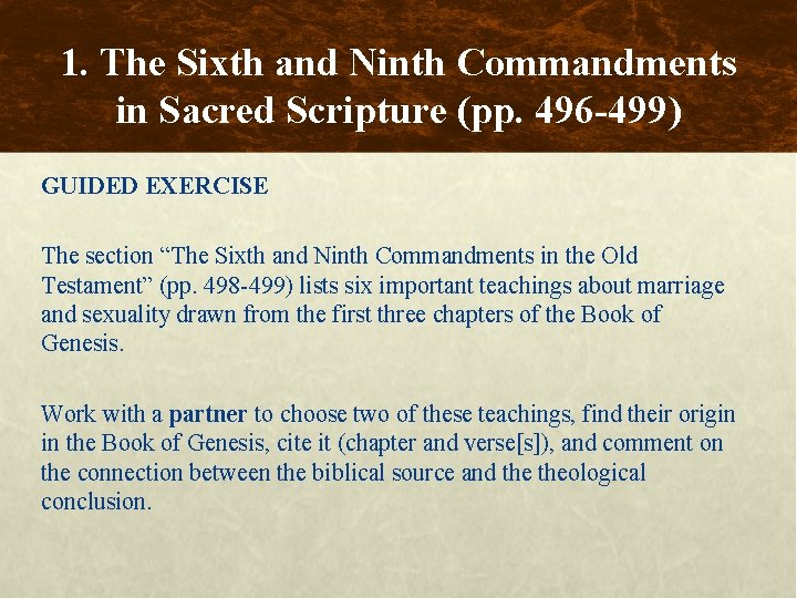 1. The Sixth and Ninth Commandments in Sacred Scripture (pp. 496 -499) GUIDED EXERCISE