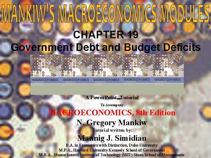 ® CHAPTER 19 Government Debt and Budget Deficits A Power. Point Tutorial To Accompany