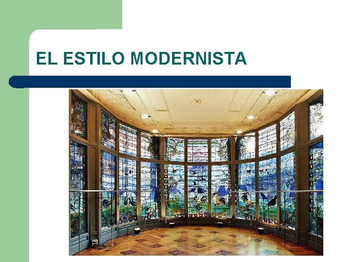 EL ESTILO MODERNISTA 