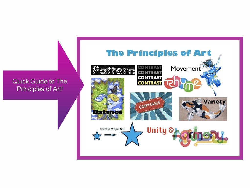 Quick Guide to The Principles of Art! 
