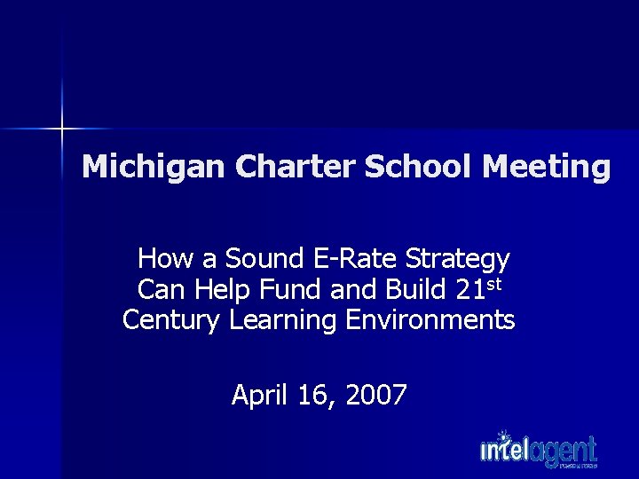 Michigan Charter School Meeting How a Sound ERate