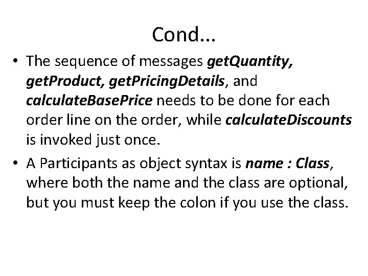 Cond. . . • The sequence of messages get. Quantity, get. Product, get. Pricing.