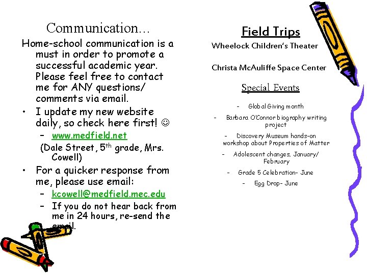 Communication… Home-school communication is a must in order to promote a successful academic year.