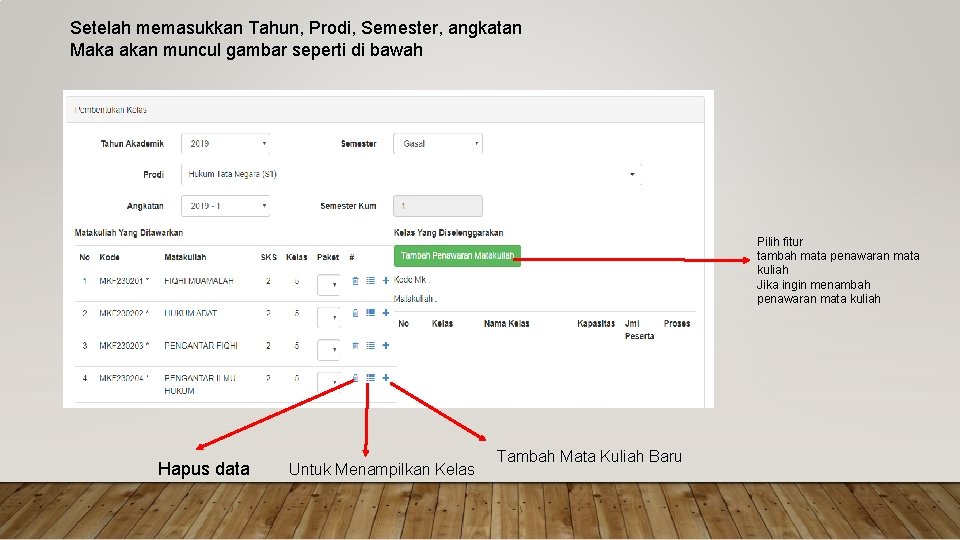 Setelah memasukkan Tahun, Prodi, Semester, angkatan Maka akan muncul gambar seperti di bawah Pilih Setelah memasukkan Tahun, Prodi, Semester, angkatan Maka akan muncul gambar seperti di bawah Pilih