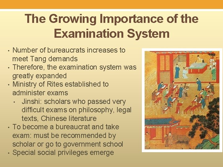 The Growing Importance of the Examination System • • • Number of bureaucrats increases