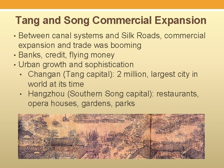 Tang and Song Commercial Expansion Between canal systems and Silk Roads, commercial expansion and