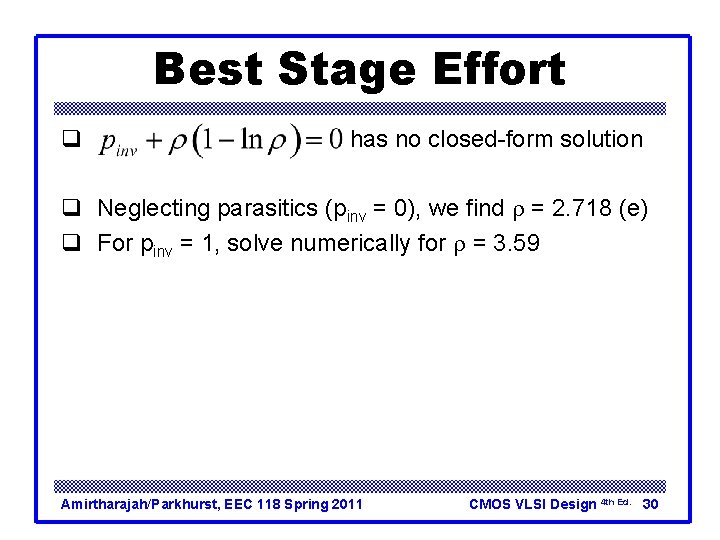Best Stage Effort q has no closed-form solution q Neglecting parasitics (pinv = 0), Best Stage Effort q has no closed-form solution q Neglecting parasitics (pinv = 0),